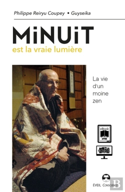 Bertrand.pt - Minuit Est La Vraie Lumière - La Vie D'Un Moine Zen