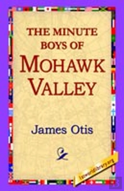 Bertrand.pt - Minute Boys Of Mohawk Valley