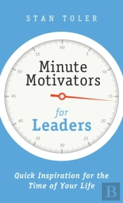 Minute Motivators For Leaders