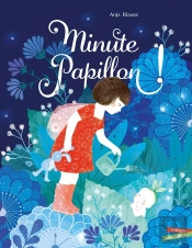 Minute, Papillon !