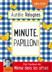 Minute, Papillon !