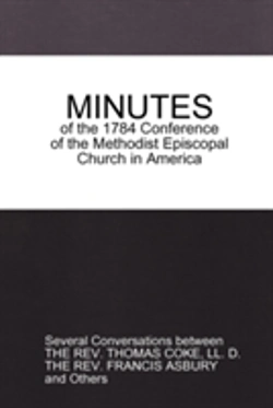 Bertrand.pt - Minutes Of The 1784 Conference: Of The Methodist Episcopal Church In America