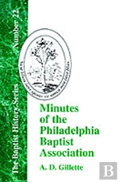 Minutes Of The Philadelphia Baptist Association