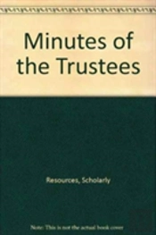 Minutes Of The Trustees