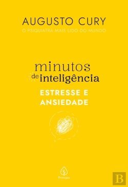 Bertrand.pt - Minutos De Inteligência: Estresse E Ansiedade