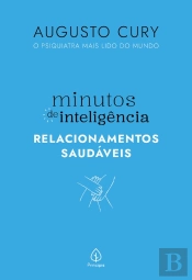 Minutos De Inteligência: Relacionamentos Saudáveis