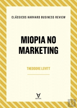Bertrand.pt - Miopia no Marketing