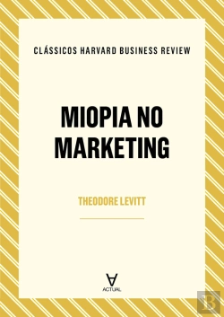 Bertrand.pt - Miopia No Marketing