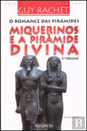 Miquerinos e a Pirâmide Divina