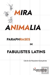 Mira Animalia : Paraphrases De Fabulistes Latins