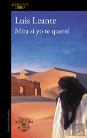 Mira Si Yo Te Querré (Premio Alfaguara De Novela 2007)