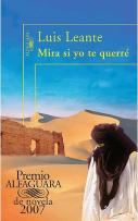 Mira Si Yo Te Querré (Premio Alfaguara De Novela 2007)