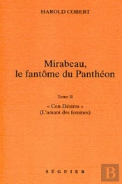Mirabeau, Le Fantome Du Pantheon - T2  Con-Desiros  (Lamant Des Femmes)