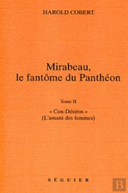Bertrand.pt - Mirabeau, Le Fantome Du Pantheon - T2  Con-Desiros  (Lamant Des Femmes)