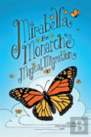 Mirabella The Monarch'S Magical Migration