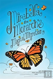 Mirabella The Monarch'S Magical Migration