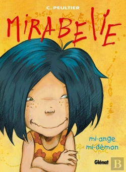 Bertrand.pt - Mirabelle Tome 1 ; Mi-Ange Mi-Démon