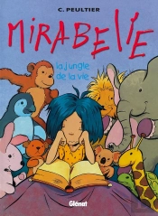Mirabelle Tome 2 ; La Jungle De La Vie