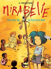 Mirabelle Tome 3 ; L'École De La Femme-Lion