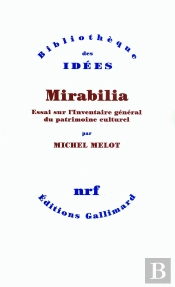 Mirabilia ; Essai Sur L'Inventaire Général Du Patrimoine Culturel