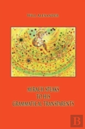 Mirach Speaks To His Grammatical Transparents
