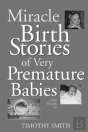 Miracle Birth Stories Of Very Premature Babies