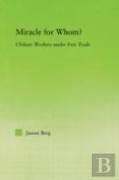 Miracle For Whom?