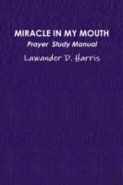 Bertrand.pt - Miracle In My Mouth Prayer Study Manual