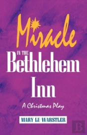Miracle In The Bethlehem Inn
