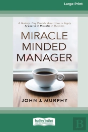 Miracle Minded Manager: A Modern-Day Par