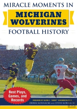 Bertrand.pt - Miracle Moments In Michigan Wolverines Football History