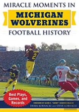 Miracle Moments In Michigan Wolverines Football History