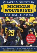 Miracle Moments In Michigan Wolverines Football History