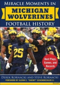 Bertrand.pt - Miracle Moments In Michigan Wolverines Football History