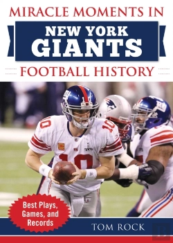 Bertrand.pt - Miracle Moments In New York Giants Football History