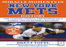 Miracle Moments In New York Mets History