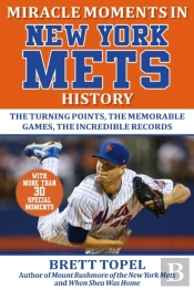 Miracle Moments In New York Mets History