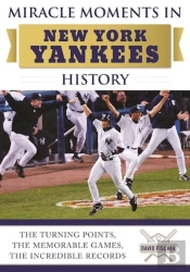 Miracle Moments In New York Yankees History