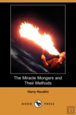 Bertrand.pt - Miracle Mongers And Their Methods (Dodo Press)