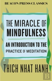 Miracle Of Mindfulness