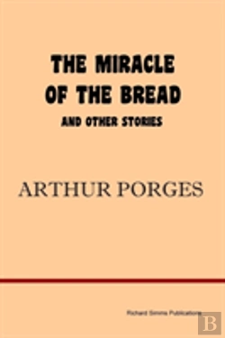 Bertrand.pt - Miracle Of The Bread And Other Stories