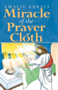Miracle Of The Prayer Cloth