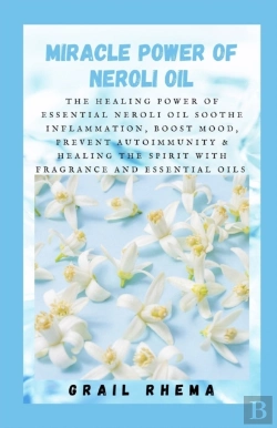 Bertrand.pt - Miracle Power Of Neroli Oil