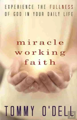 Bertrand.pt - Miracle Working Faith: Experience The Fu