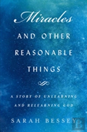 Miracles And Other Reasonable Things