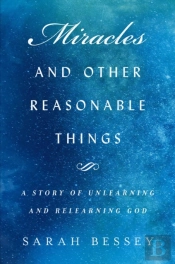 Miracles And Other Reasonable Things