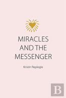 Miracles And The Messenger