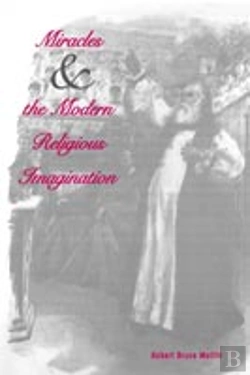 Bertrand.pt - Miracles And The Modern Religious Imagination