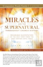 Miracles And The Supernatural Throughout Church History Study Guide
