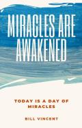 Miracles Are Awakened